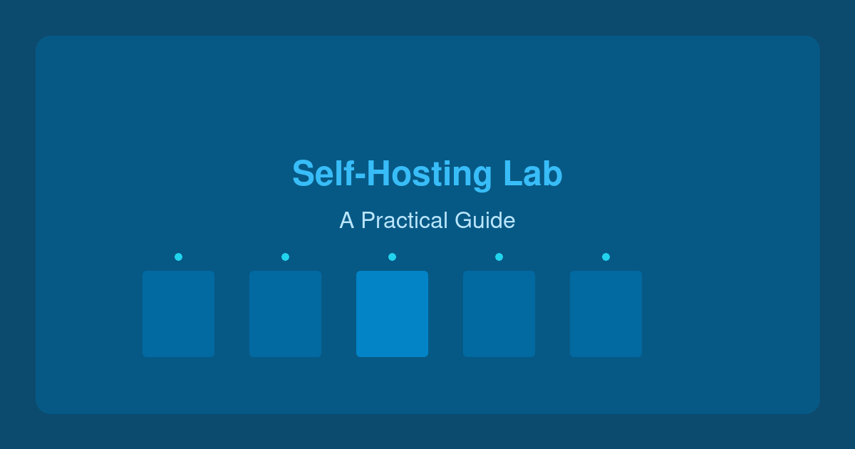 Self-Hosting Your Own Lab: A Practical Guide